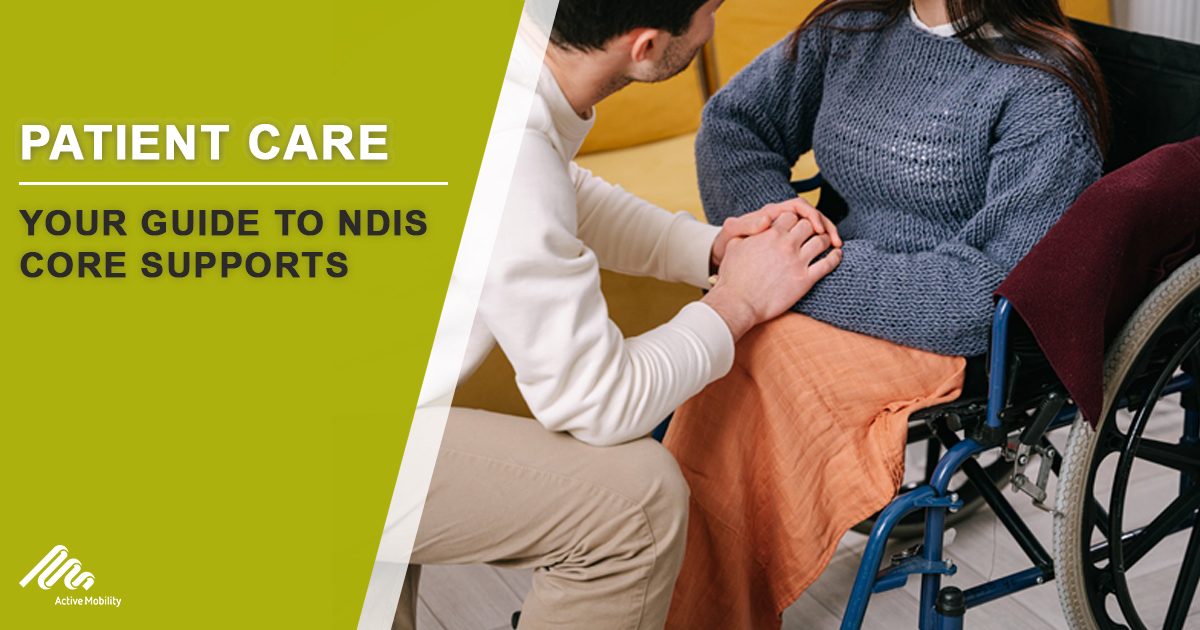 Your Guide to NDIS Core Supports